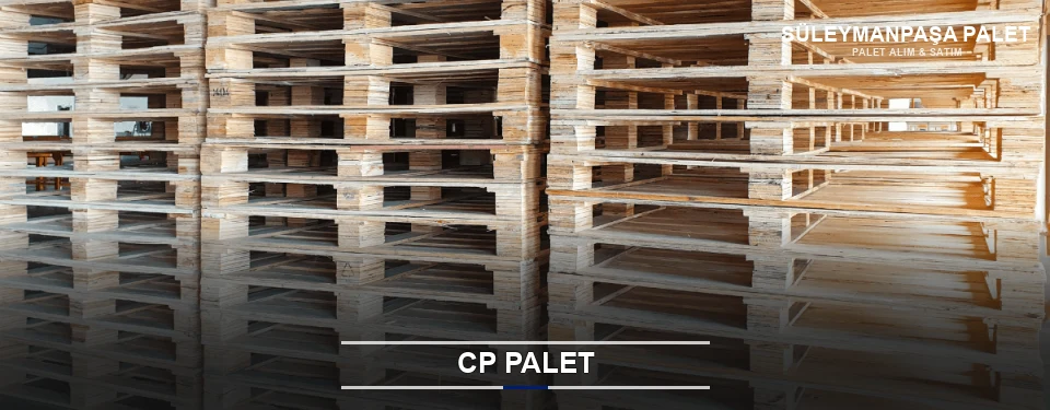 Süleymanpaşa CP Palet Tedariği Süleymanpaşa CP Palet Tedariği