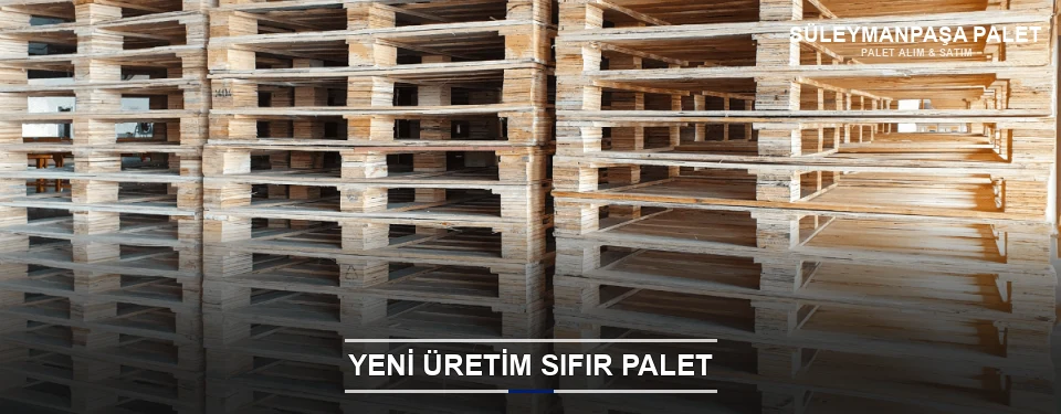 Süleymanpaşa Uygun Fiyatlı Sıfır Palet Süleymanpaşa Uygun Fiyatlı Sıfır Palet